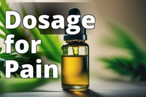 Find Your Perfect Cbd Dosage For Pain: A Comprehensive Guide