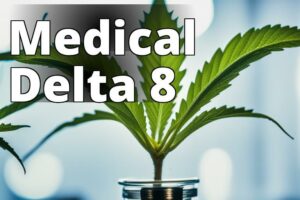 The Healing Powers Of Delta 8 Thc: A Comprehensive Guide For Medical Purposes